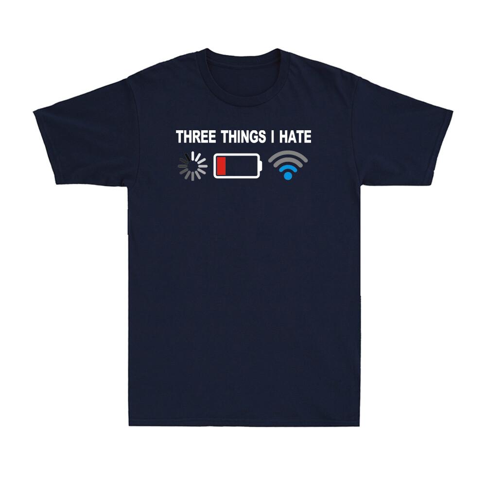 Three Things I Hate Shirt Funny Programmer Computer Nerd Gift Unisexs Tshirt
