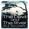 The Devil and the River by R.J. Ellory Paperback Book 9781409121336