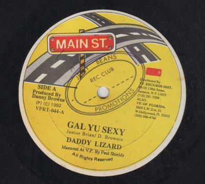 7inch Record DADDY LIZARD / DANNY BROWNE - Gal Yu Sexy / The Gum NONE Main St. 1992 Jamaica Reggae, Ska & Dub Used