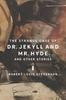 The Strange Case of Dr. Jekyll and Mr. Hyde and Other Stories by Robert Louis Stevenson... 9781435172241