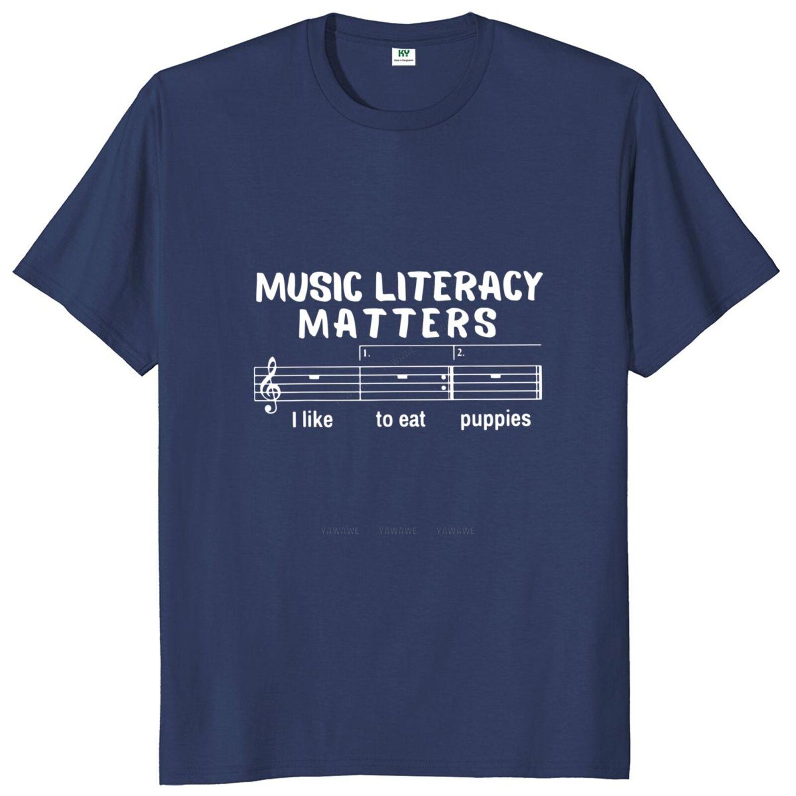 

Music Literacy Matters I Like To Eat T Shirt Funny Meme Music Lovers Gift Men Women Clothing Summer Casual Cotton Tshirts S