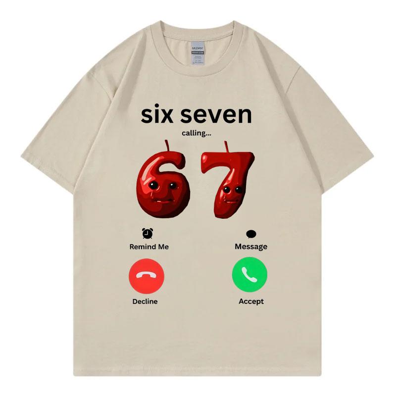 67 ruft Lustiger Meme T-Shirt für Männer Frauen Hohe Qualität Mode Oversized T-Shirts Sommer Freizeit Baumwolle Kurzarm T-Shirts