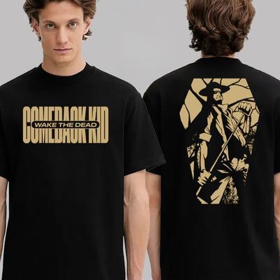T-shirt Unisex a Due Lati "Comeback Kid Wake The Dead"