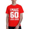 60 Years Old Gift Ideas Mens T Shirts 60 Birthday Humor Tees Short Sleeve O Neck Cotton New Arrival Tops TShirt