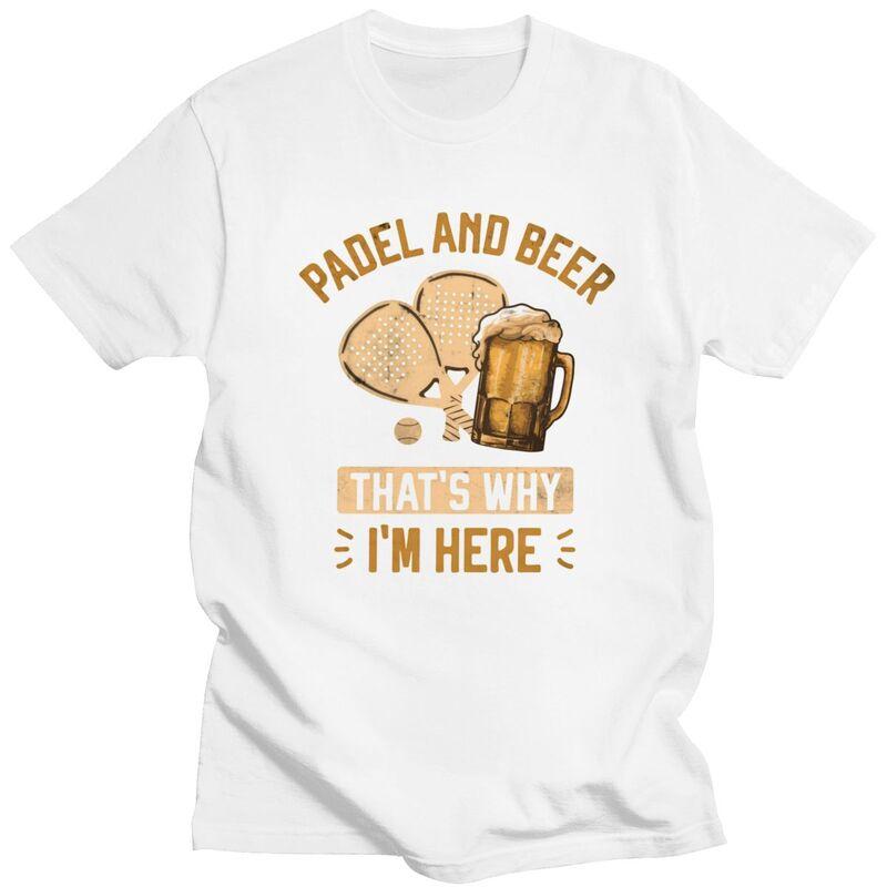 Unisex Padel And Beer Thats Why Im Here T Shirt 100 Cotton Colthing Leisure Novelty Creative Graphics Tee Tops