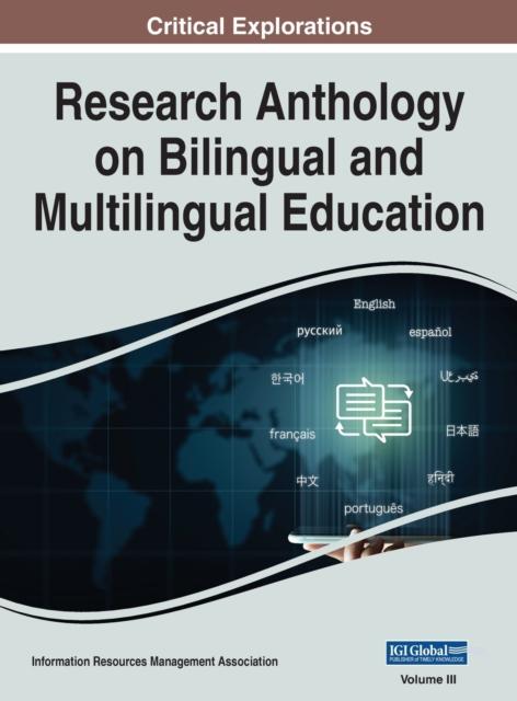 The Research Anthology On Bilingual and Multilingual Education, VOL 3 : 3 Book