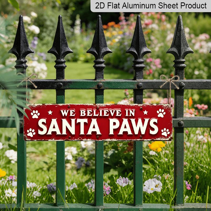 2D Flat 1pc, We Believe in Santa Paws Aluminium Decorative Sign Christmas Dog Paw Print Decorations Vintage Style Wall Art for Living Room, Entryway