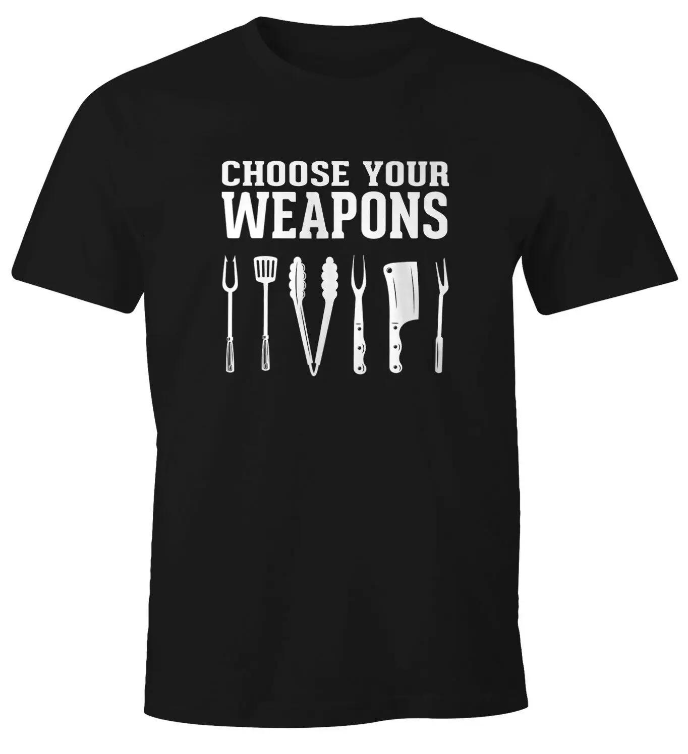 

Choose Your Weapons Funny BBQ Chef TShirt 100 Cotton ONeck Summer Short Sleeve Casual Mens Tshirt Size S3XL 4XL