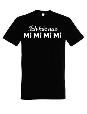 Herren T-Shirt I ONLY HEAR MIMIMI Logo Print Lustige Aussage Geschenk Herren