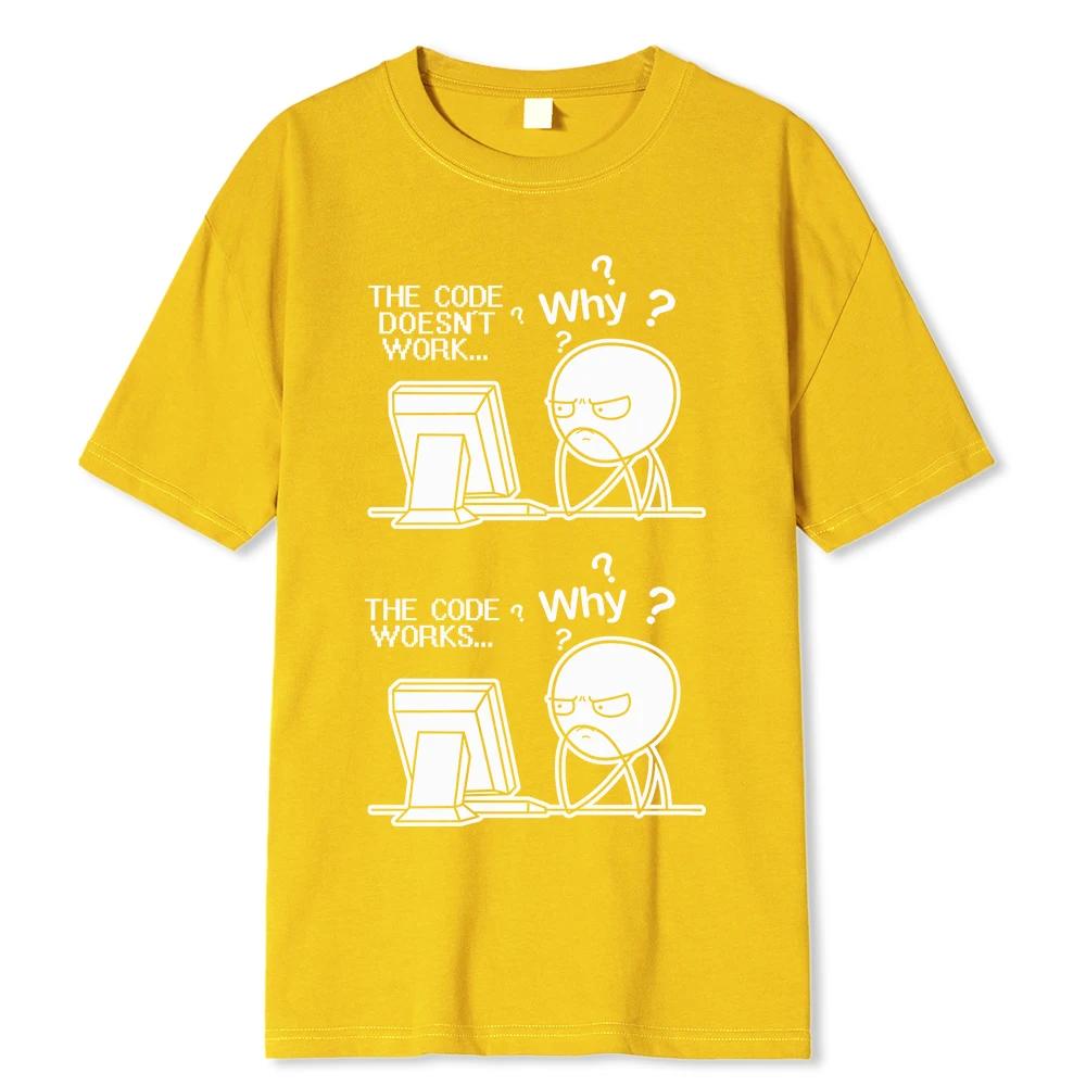 Creative Funny Programmer Code Works Why Casual Print T-Shirt Camiseta Hombre Linux Operating System Fashion Streetwear For