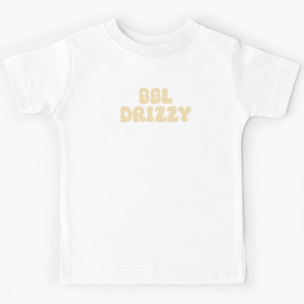 BBL Drizzy | funny rap beef Kids T-Shirt 140