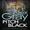 Pitch Black by Alex Gray Paperback Book 9781408726105