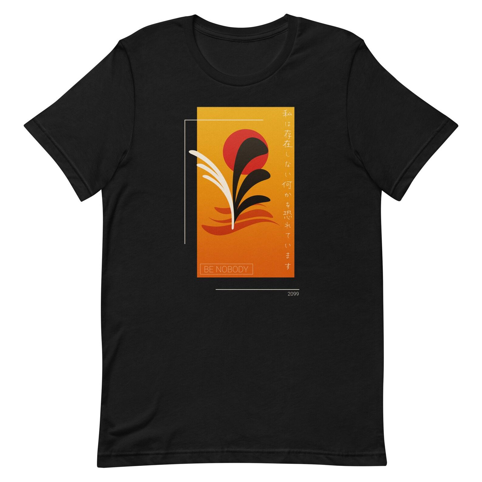 Be Nobody Shirt S