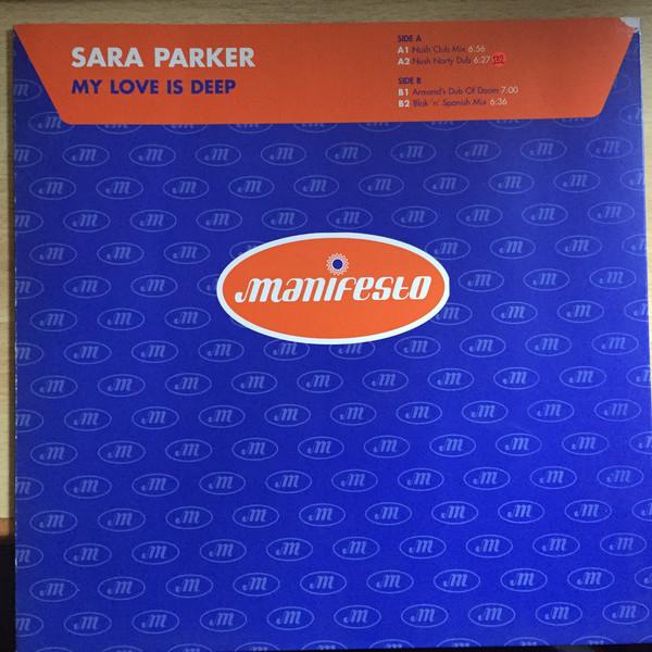 

12inch Record SARA PARKER My Love Is Deep FESX22 Manifesto 1997 UK Dance Electronica Used