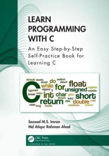 Bok Learn Programming with C : An Easy Step-by-Step Self-Practice Book for Learning C
