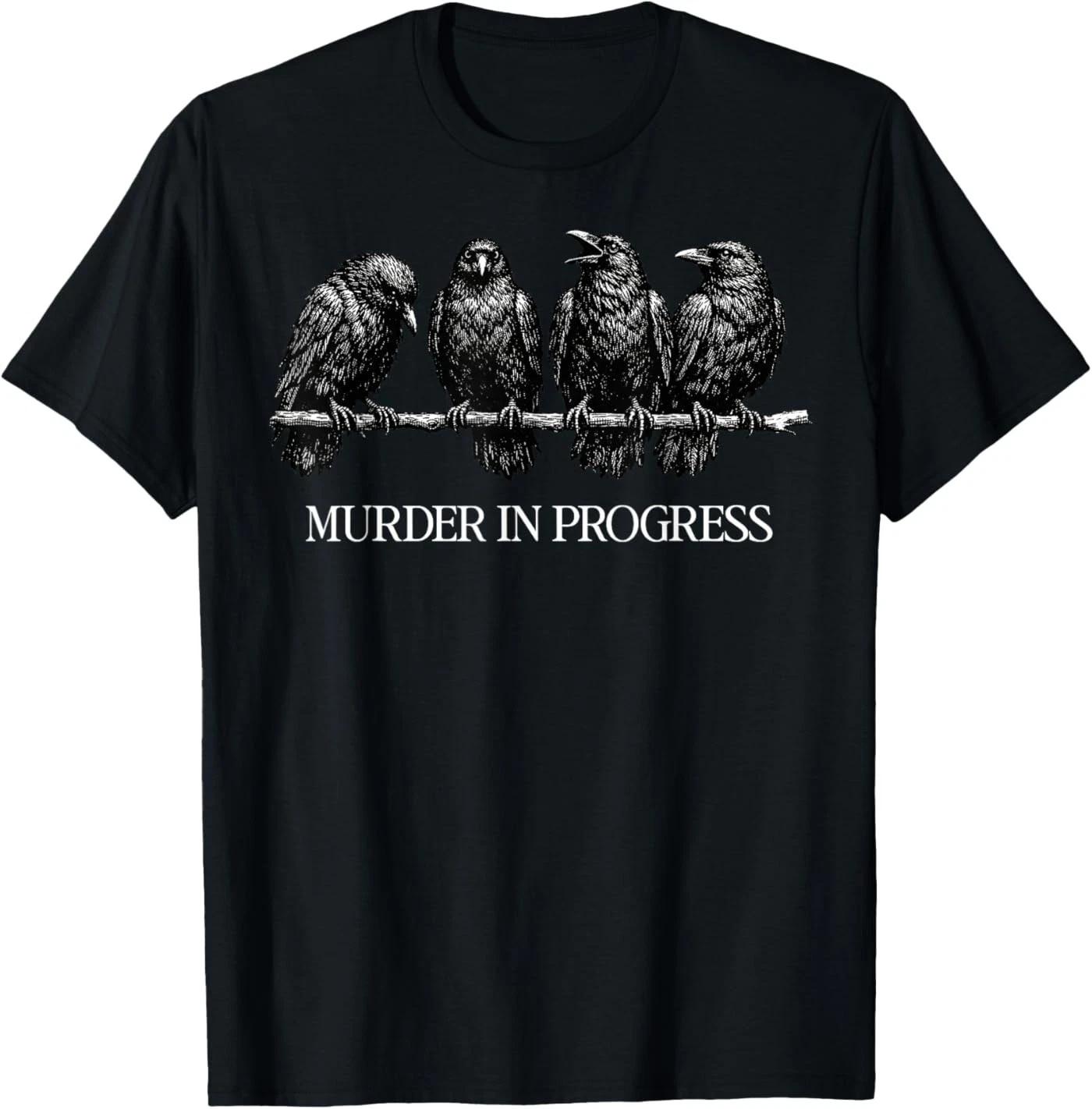 Murder in Progress Black Crow Dark Humor Gothic Bird Lover T-Shirt 2XL