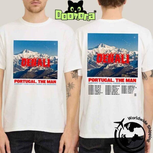 

Portugal The Man Denali Tour Dates 2025 Fan Gifts Two Sides Classic T-Shirt Unisex T-Shirt S