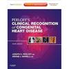 Perloff's Clinical Recognition of Congenital Heart Disease Hardcover UKN181