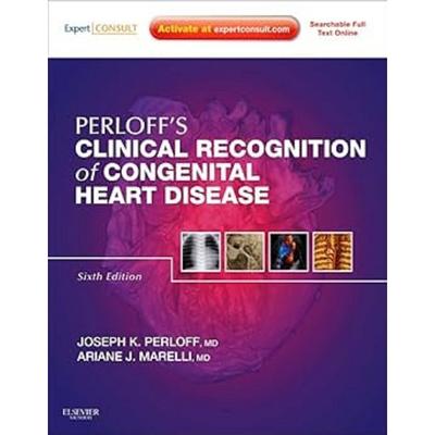 Perloff's Clinical Recognition of Congenital Heart Disease Hardcover UKN1415