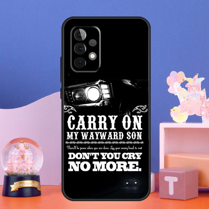 Supernatural CARRY ON WAYWARD SONS Case For Samsung Galaxy A56 A36 A26 A16 A06 A13 A33 A53 A15 A35 A55 A34 A54 A52 A12 A32 A17