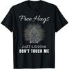 Free Hugs Just Kidding Don't Touch Me Porcupine Introvert T Shirt