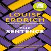 The Sentence by Louise Erdrich Paperback Book 9781472157010