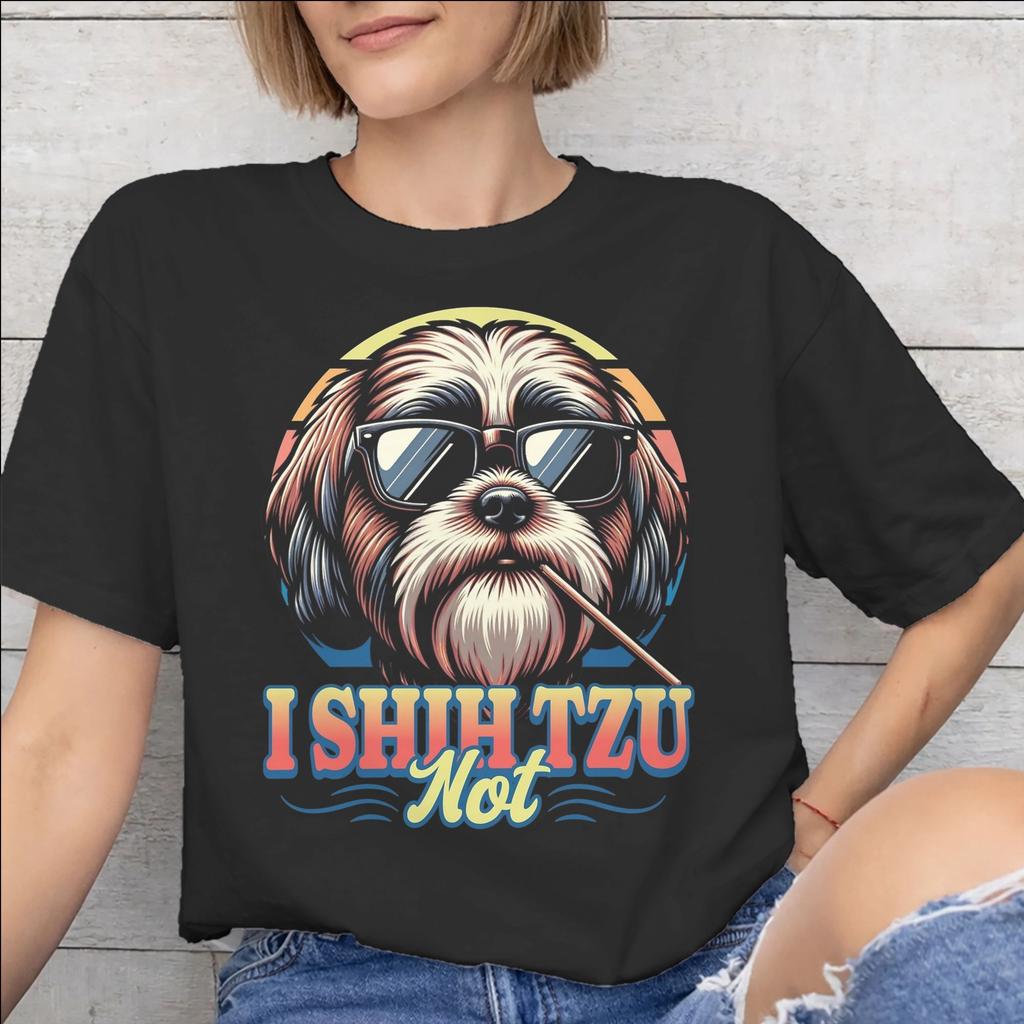 Unisex Unisex I Shih Tzu Not Funny Dog Lover Shirt Pure Cotton Graphic Printed Tee Shirts Clothing Outfits
