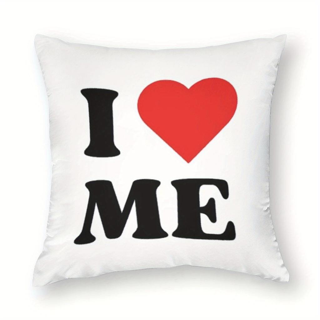 "I Love Me" Pillow Cover 2D Printed Polyester Sofa Cushion Case – Cute Self-Love Quote Decor For Home & Bedroom