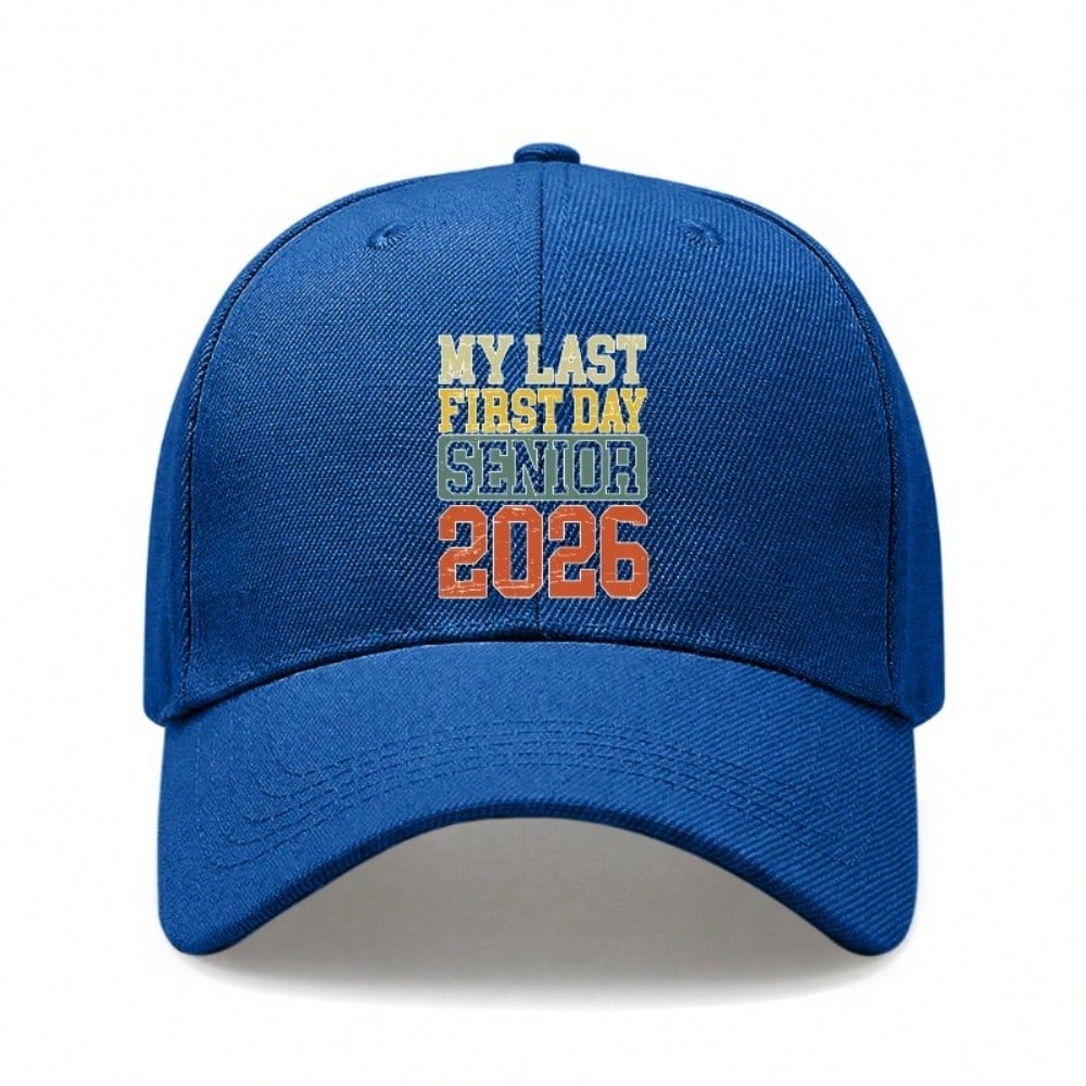 2026 Graduation Baseball Cap - Unisex Adjustable Print "MY LAST FIRST DAY SENIOR 2026" Lightweight Casual Baseball Hat