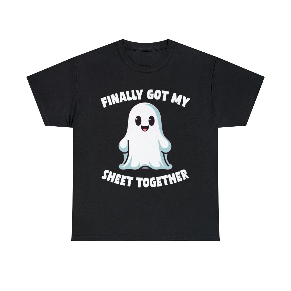 Finally Got My Sheet Together Boo Ghost Halloween Graphic Tee Shirt, S-5XL 3XL
