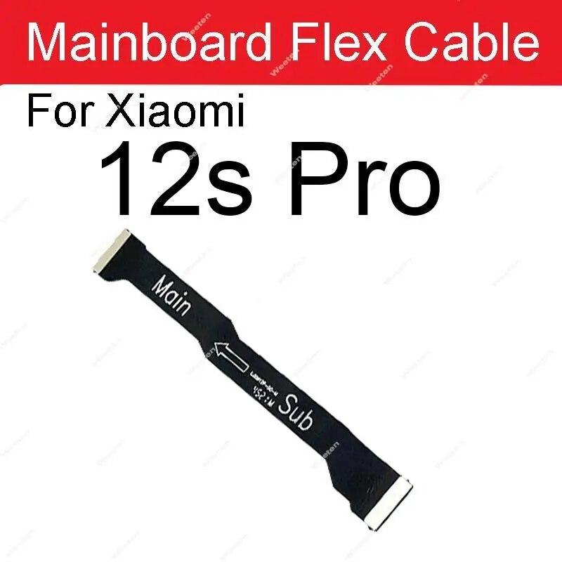 LCD Mainboard Flex Cable For Xiaomi 12 12X 12s 12T Pro Mi 12 Lite 12s Ultra LCD MotherBoard Connector Flex Ribbon Repair Parts