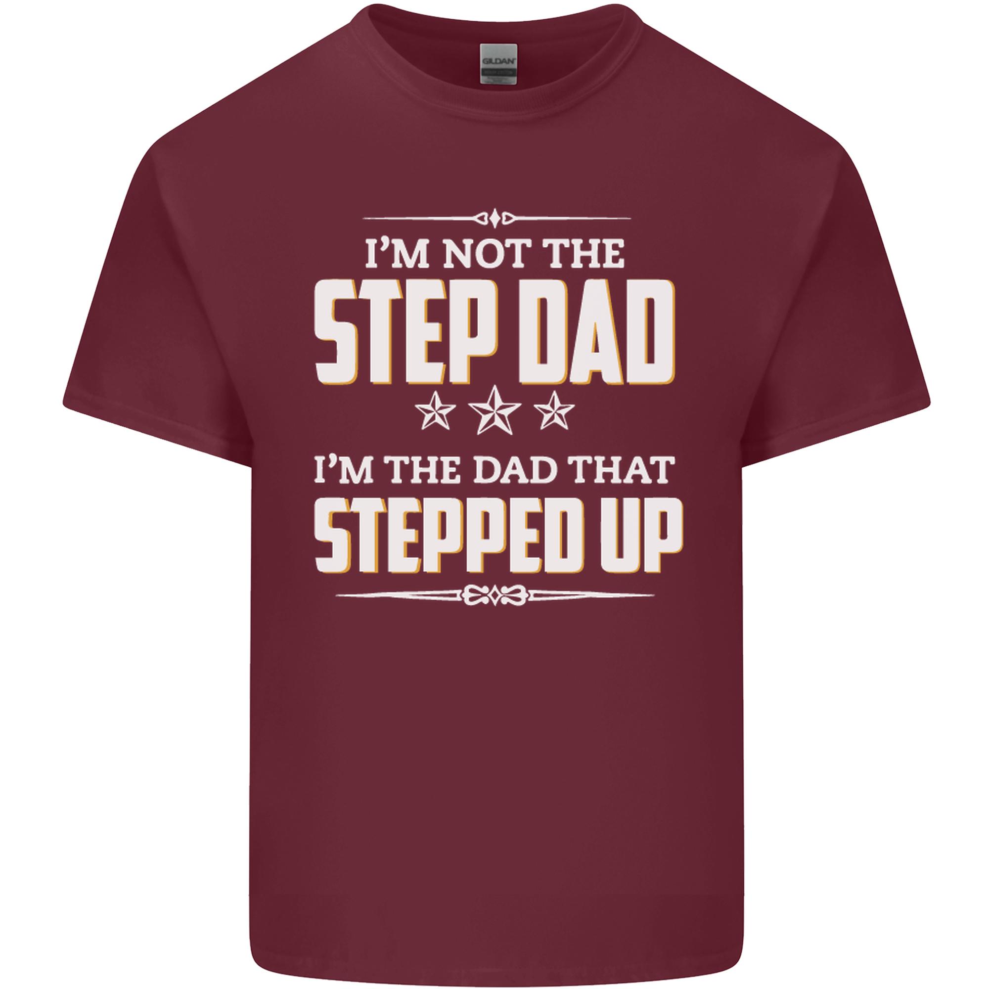 Im Not the Step Dad Stepped Up Fathers Day Unisexs Light Cotton TShirt S