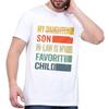 Soft Teenagers Teeshirt Oneck T Shirt Cotton My Daughter Son In Law Is My Favorite Child Everyday For Him Tee Shirt Big Size Tee