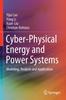 Kniha Cyber-Physical Energy and Power Systems : Modeling, Analysis and Application