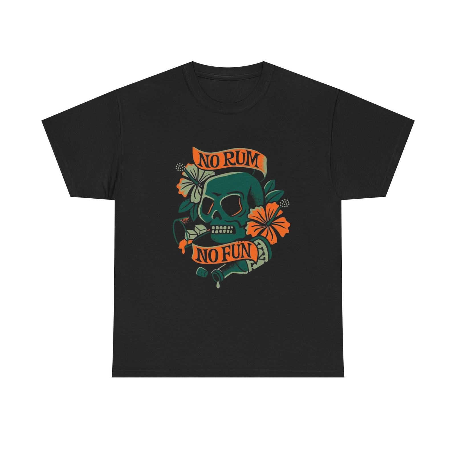 No Rum No Fun Graphic T Shirt Mens Womens Tees Top Unisex Heavy Cotton Tee L