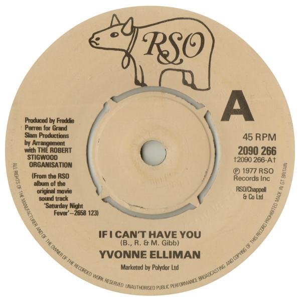 7inch Record YVONNE ELLIMAN - If I Can't Have You 2090266 RSO 1977 UK Soul/Funk Used