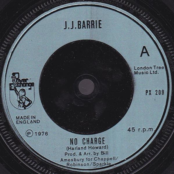 

7inch Record J. J. BARRIE - No Charge PX209 Power Exchange 1976 UK Pop Used