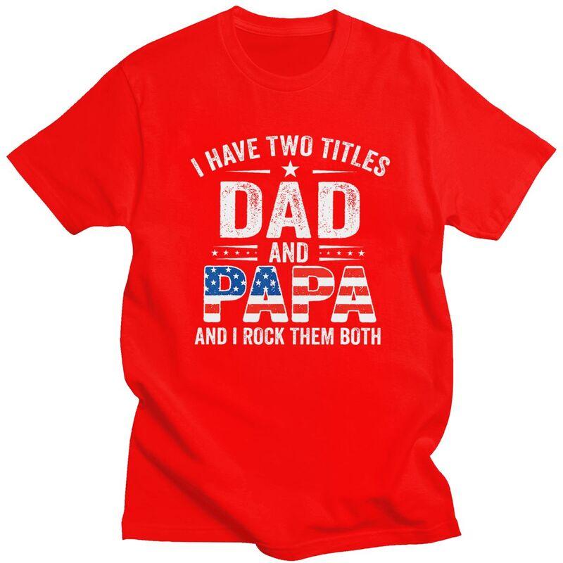 Custom Retro USA Flag Dad And Papa T Shirts Men Pure Cotton Tee Tops Fathers Day Gift Tshirts Short Sleeve Fashion Tshirt