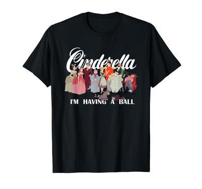 Disney Cinderella Characters Having A Ball I'm T-shirt