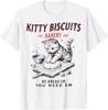 Kitty Kekse Wir kneten sie Du brauchst sie Katzenliebhaber Unisex T-Shirt
