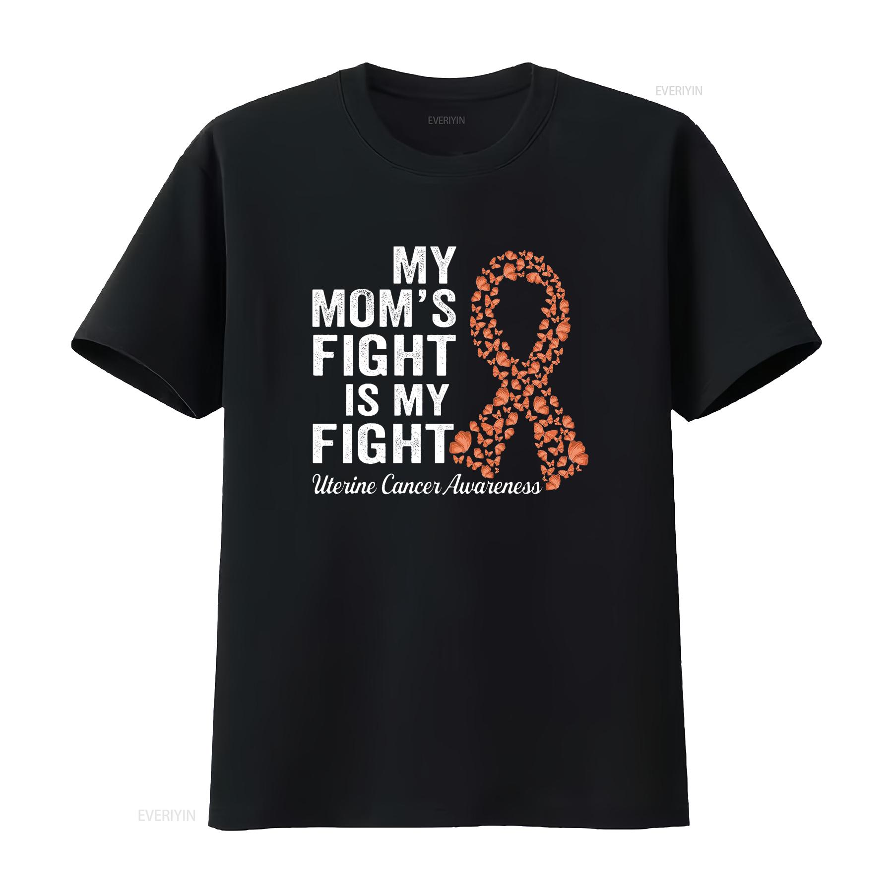 

Womens T Shirt My Moms fight is support uterine cancer awareness Black 2XL vintage Washed homme Casual designer clothes 4XL