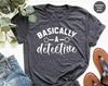 Crime Show Shirts, Basically A Detective Shirt, True Crime TShirt, Crime Fan Shirt, Murder Fan Shirt, Murderer T Shirt, Crime Series Shirt