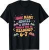How Many Nights Reading 67 Meme Six Seven Teacher Funny T-Shirt