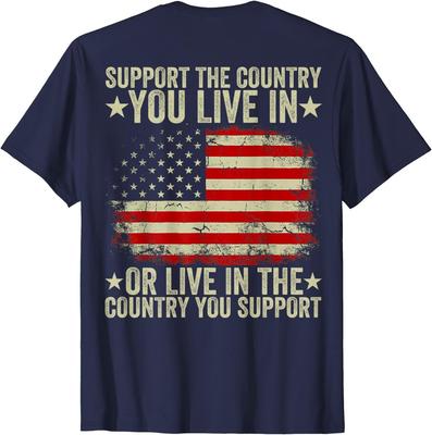American Flag Support The Country You Live In On Back T-Shirt