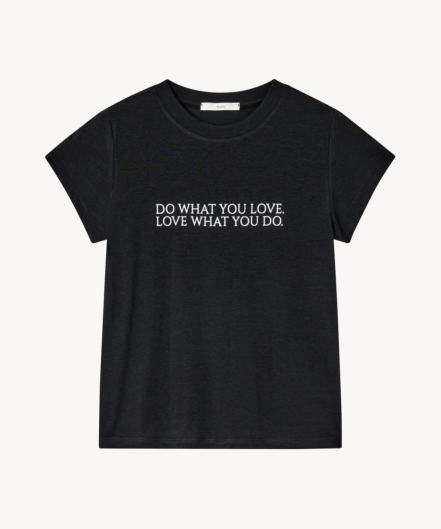 Lady Volume Do What You Love T-Shirt (Black) Black/S