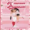 Homerun Proposal by Maren Moore Paperback Book 9798218281236