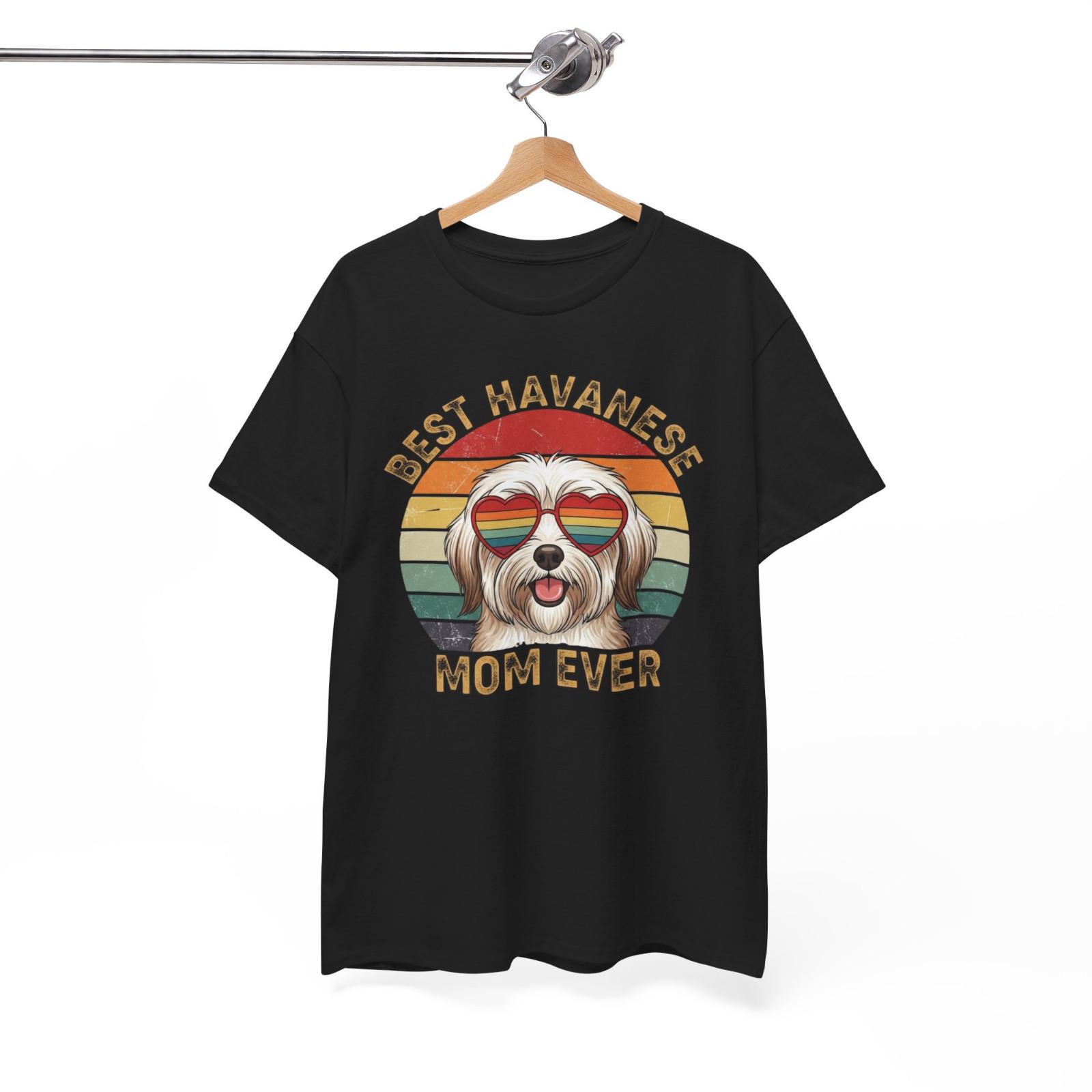Havanese Dog Lover Funny Vintage Best Havanese Mom Ever T-Shirt Mens Womens Tees Top Unisex T-Shirt Mens Womens Tees Top S