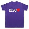 I Love Disco Music Slogan Dancing Clubbing Cool Retro Mens And Womens T-Shirt
