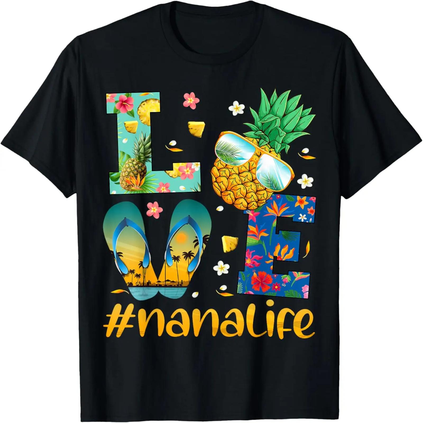 Love Nana Life Flip Flops Sunglasses Pineapple Summer T-Shirt S