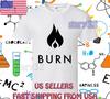 NEW SHIRT BURN GYM RACING LOGO T Shirt FUNNY SIZE S-5XL